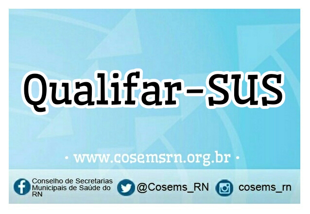 Qualifar-SUS: 109 municípios potiguares receberão recursos