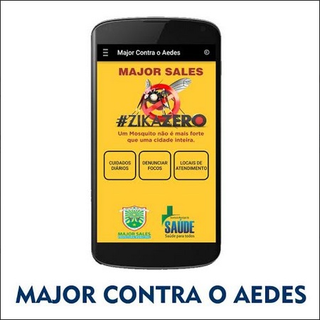 SMS de Major Sales lança aplicativo que mapeia focos do Aedes aegypti