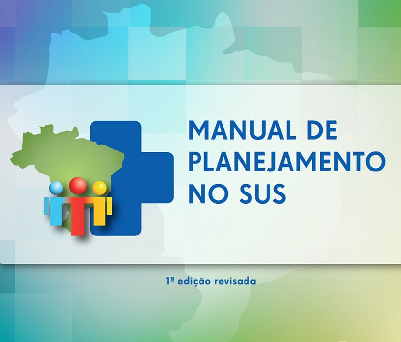 MS lança 1ª edição revisada do Manual de Planejamento no SUS