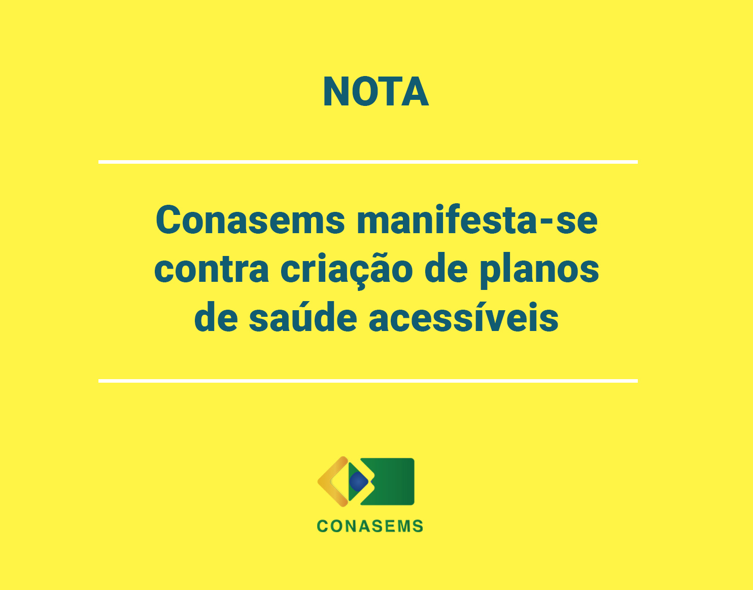 Conasems lança nota manifestando-se contra criação de planos de saúde acessíveis