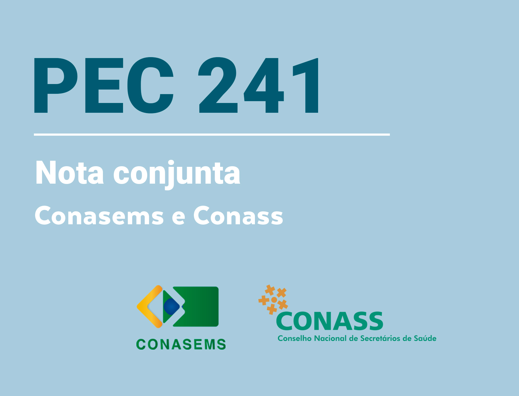 Conasems e Conass lançam nota conjunta sobre relatório da PEC 241