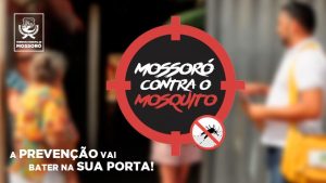 Mossoró participa da Semana Nacional de Mobilização de combate ao Aedes Aegypti