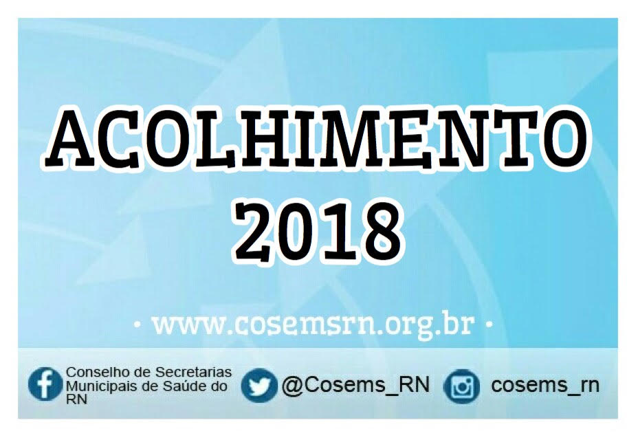 Cosems-RN iniciará acolhimento dos secretários em 2018