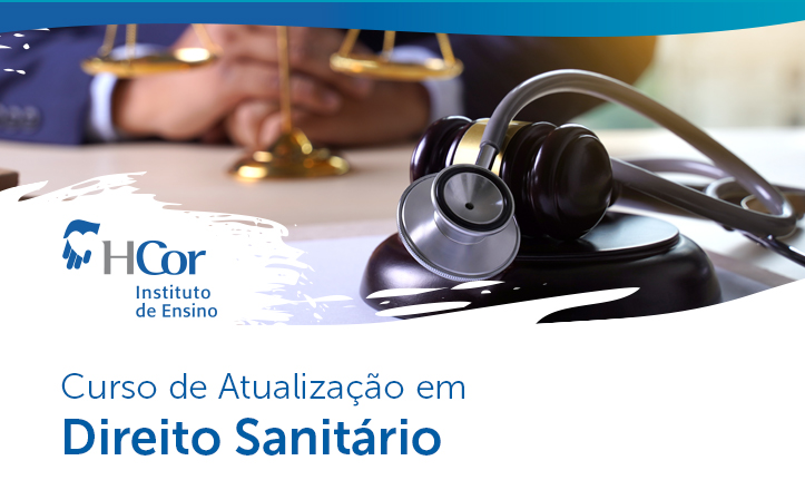Cursos online de atualização em Direito Sanitário são oferecidos pelo HCor em parceria com o MS