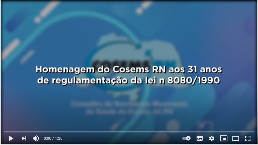 Cosems-RN celebra os 31 a nos de regulamentação do SUS